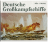 Deutsche Großkampfschiffe (1 St.) M. J. Whitley; Motorbuch Verlag